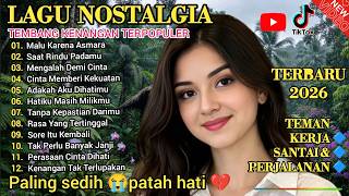 Download lagu LAGU NOSTALGIA PALING SEDIH 😭 PATAH HATI/TEMBANG KENANGAN TERPOPULER SEPANJANG MASA  mp3