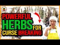 HOW TO USE 4 POWERFUL HERBS For BREAKING CURSES! | Yeyeo Botanica