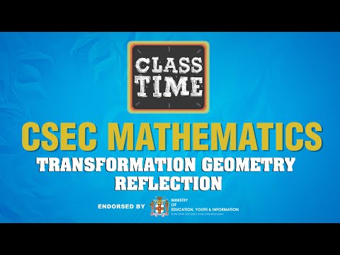 CSEC Mathematics Transformation Geometry Reflection April 13 2021