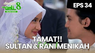 Download lagu Tamat! Dengan Menikahnya Sultan Dengan Rani - AMANAH WALI 8 | EPS 34 Part 4 mp3