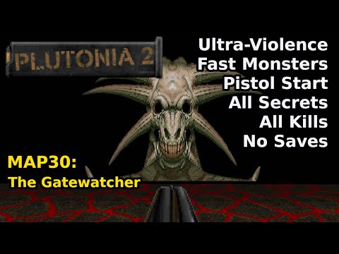 Plutonia 2 - MAP30: The Gatewatcher (Fast Ultra-Violence 100%)