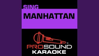 Manhattan (Karaoke Instrumental Track) (In the Style of Sara Bareilles)