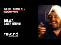 Jalwa Daler Mehndi REWIND 90s HQ Audio RESTORED AUDIO