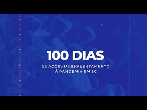 100 dias de ações de enfrentamento à pandemia em SC