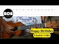 Happy Birthday Tune Ukulele Tabs for Beginners with Playthrough Lesson - Easy Tutorial