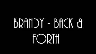 Brandy - Back &amp; Forth
