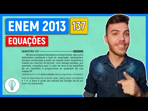🛑137 Enem 2013 - EQUAÇÕES - Muitos processos fisiológicos e bioquímicos, tais como batimentos
