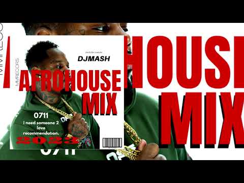 DjMash Afrohouse Mix 2023