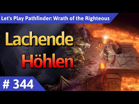 Pathfinder: Wrath of the Righteous deutsch Teil 344 - Lachende Höhlen Let's Play