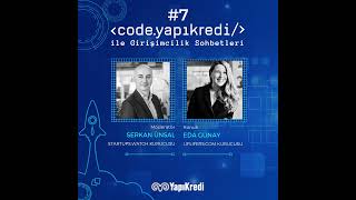 Code.YapıKredi ile Girişimcilik Sohbetleri: Uplifers.com