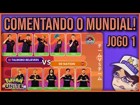 Comentando Talibobo Believers x 00 Nation - JOGO 1 - Mundial de Pokémon Unite