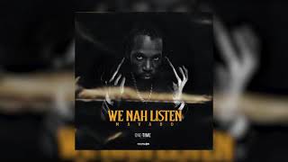 Mavado - We Nah Listen (Official Audio)