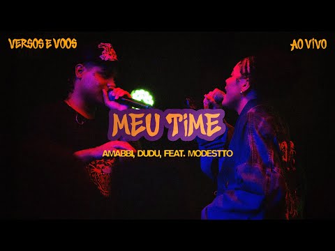 Amabbi, Dudu, Modestto - Meu Time (Ao Vivo)