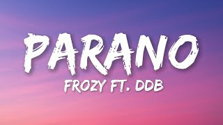 Download lagu Frozy - Parano (Lyrics) (feat. DDB) mp3 Download lagu Frozy - Parano (Lyrics) (feat. DDB) mp3
