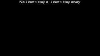 The Veronicas lyrics - Cant Stay Away