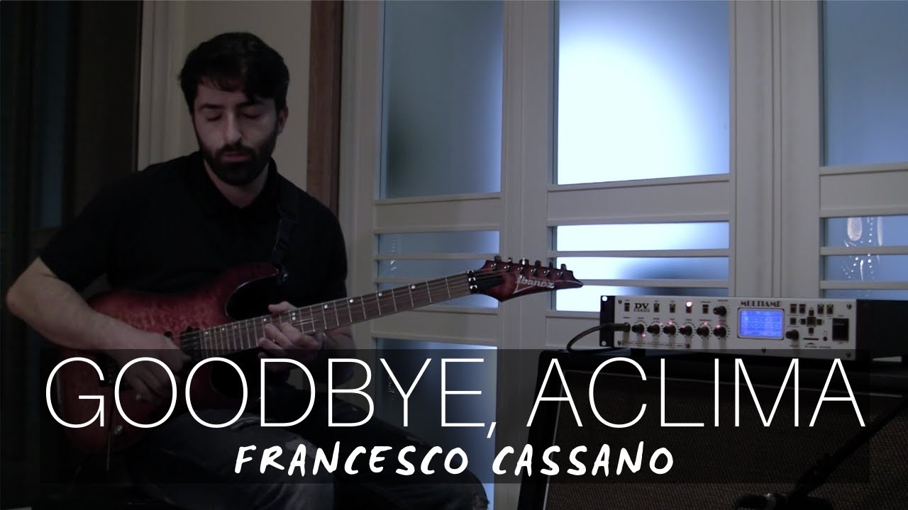 Goodbye, Aclima - Francesco Cassano solo section || Francesco Cassano Guitar Solo