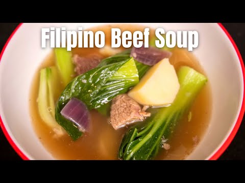 Traditional Filipino Soup - Nilagang Baka ( Rustic Beef Stew)