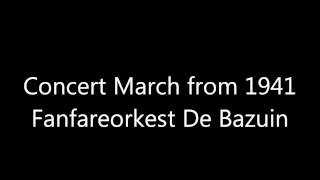 De Bazuin - Concert March from 1941 (arr. Steven Sykes)