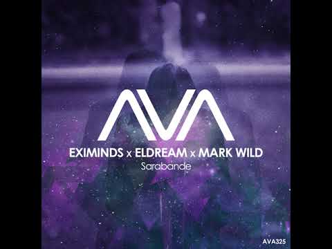 Eximinds x eldream x mark wild - sarabande