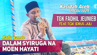Download lagu Dalam Syiruga Na Men Hayati - Rafly Kande || Tgk Idrus & Tgk Fadhil Jeunieb mp3