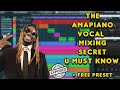 How To Mix Amapiano Vocals From Scratch Free Presets