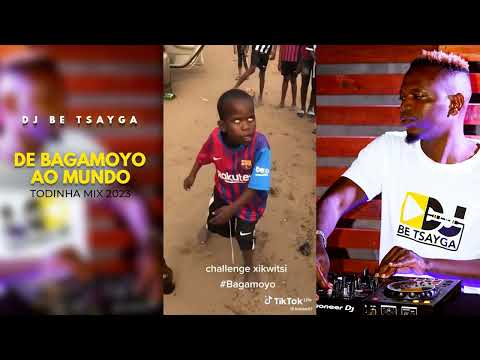 Dj Be Tsayga - De Bagamoyo ao Mundo (Todinha Mix 2023)
