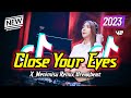DJ Close Your Eyes X Menimisu Breakbeat Remix 2023