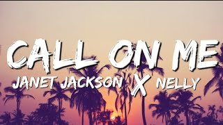 Janet Jackson ft. Nelly - Call On Me (Lyrics).