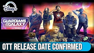 Guardians of The Galaxy 3 Ott Release date | Guardians of the galaxy Vol 3 Release date in Hindi |