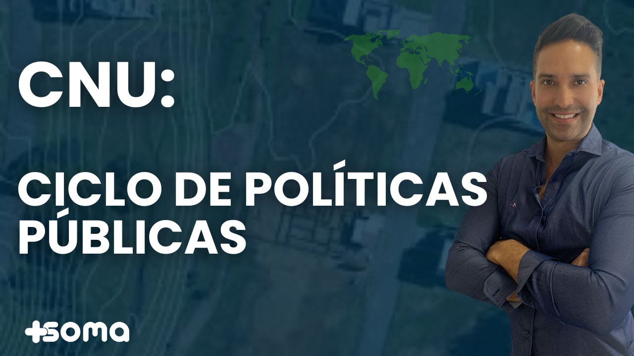 CNU: Ciclo de Políticas Públicas parte 1
