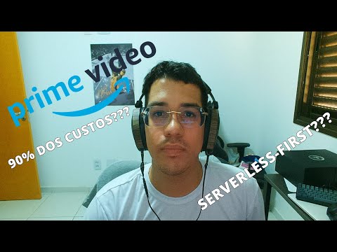 Amazon Prime economizando 90% dos custos e o problema do serverless-first