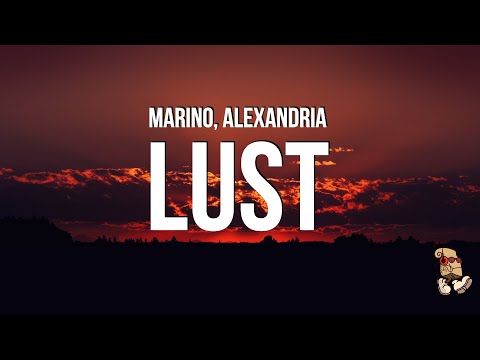 Marino, Alexandria - Lust (Lyrics)