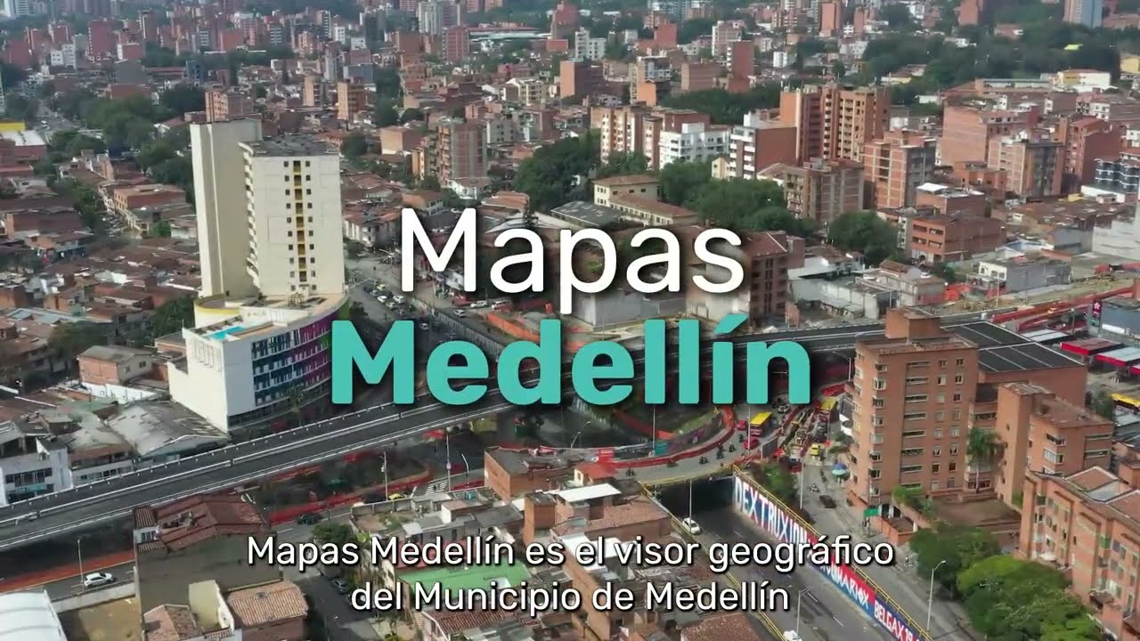 Mapas Medellín es el visor geográfico del Distrito - Alcaldía de Medellín