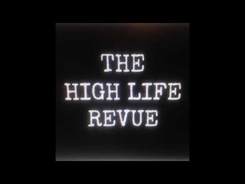 The HighLife Revue- Hellcat