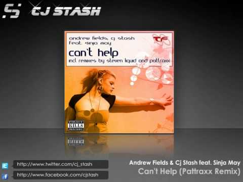 Andrew Fields & Cj Stash feat. Sinja May - Can't Help (Pattraxx Remix)