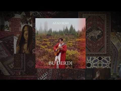 Azad Sesh - Bu Derdi (Lyric Video)