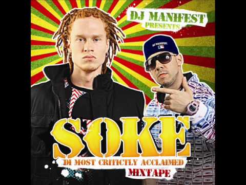 DJ Manifest Presents:Soke (Di most critictly acclaimed) Mix tape pub.1
