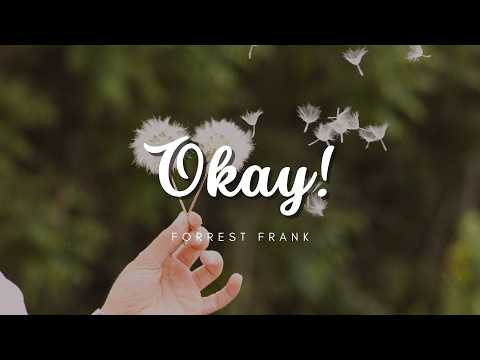 OKAY! - Forrest Frank (TRADU&Ccedil;&Atilde;O)