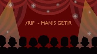 Download lagu /rif - Manis Getir mp3