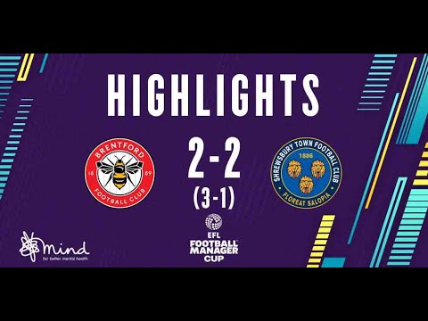 EFL Football Manager Cup Highlights: Brentford vs Shrewsbury Town