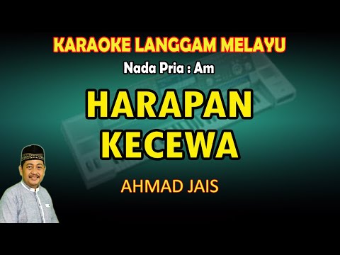 Harapan Kecewa Ahmad Jais Karaoke Melayu