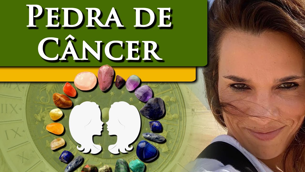 PEDRA DO SIGNO DE CÂNCER - PEDRA DE CÂNCER - POR PAULA PIRES
