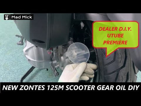 NEW ZONTES 125 M SCOOTER GEAR OIL CHANGE D.I.Y.