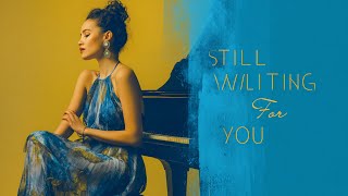 Still Waiting for You
