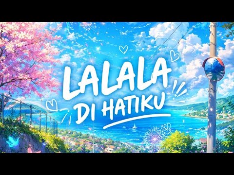 Chybee - Lalala Di Hatiku (Official Lyrics Video)