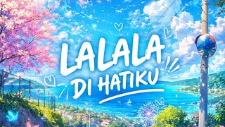 Download lagu Chybee - Lalala Di Hatiku mp3 Download lagu Chybee - Lalala Di Hatiku mp3