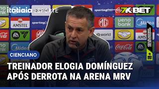 TÉCNICO DO CIENCIANO ELOGIA BARBA DOMÍNGUEZ APÓS DERROTA PARA O ATLÉTICO