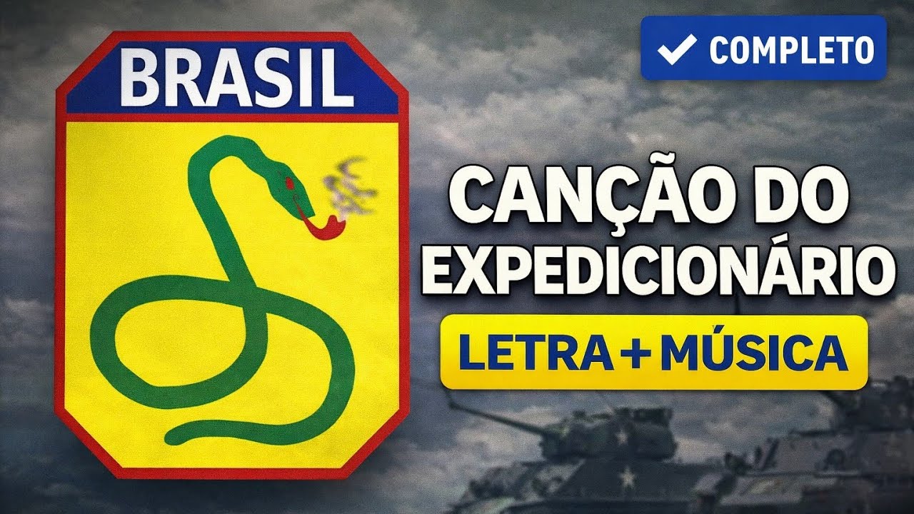 Canção do Expedicionário - Legendada (Letra e Música)