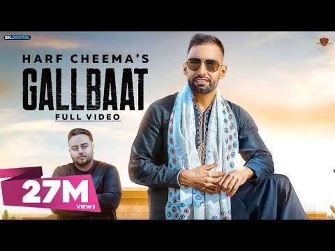 GALLBAAT - Harf Cheema Ft. Gurlej Akhtar (Official Video) Deep Jandu | Latest Punjabi Songs