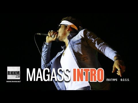 Magass - Intro - Mixtape : B.O.S.S (Son Officiel)